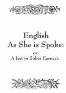 English as She is Spoke di Pedro Carolino edito da Pryor Publications