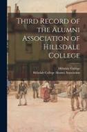 Third Record of the Alumni Association of Hillsdale College edito da LIGHTNING SOURCE INC