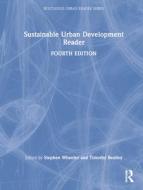 Sustainable Urban Development Reader edito da Taylor & Francis Ltd