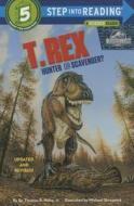 T. Rex: Hunter or Scavenger? (Jurassic World) di Random House, Thomas R. Holtz edito da Random House Books for Young Readers