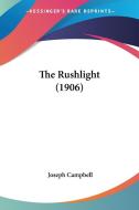 The Rushlight (1906) di Joseph Campbell edito da Kessinger Publishing