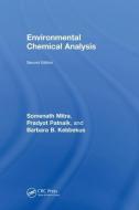 Environmental Chemical Analysis di S. (New Jersey Institute of Technology Mitra, Pradyot (New Jersey Institute of Technology Patnaik edito da Taylor & Francis Ltd
