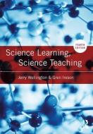 Science Learning, Science Teaching di Jerry (University of Sheffield Wellington, Gren (Nottingham Trent University Ireson edito da Taylor & Francis Ltd