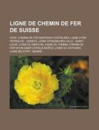 Ligne De Chemin De Fer De Suisse: Ceva, di Livres Groupe edito da Books LLC, Wiki Series