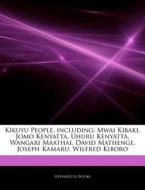 Kikuyu People, Including: Mwai Kibaki, J di Hephaestus Books edito da Hephaestus Books