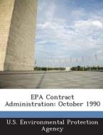 Epa Contract Administration edito da Bibliogov