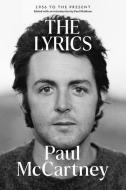 The Lyrics: 1956 to the Present di Paul McCartney edito da LIVERIGHT PUB CORP