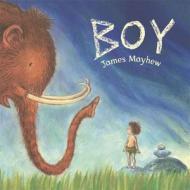 Boy di James Mayhew edito da Hachette Children's Group