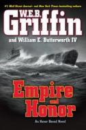 Empire and Honor di W. E. B. Griffin, William E. Butterworth edito da Thorndike Press