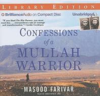 Confessions of a Mullah Warrior di Masood Farivar edito da Brilliance Audio