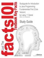 Studyguide For Introduction To Java Programming di Cram101 Textbook Reviews edito da Cram101