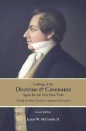 LOOKING AT THE DOCTRINE & COVE di James McConkie edito da TEMPLE HILL BOOKS