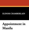 Appointment in Manila di Elinor Chamberlain edito da Wildside Press