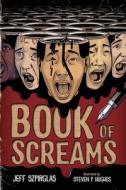 Book of Screams di Jeff Szpirglas edito da ORCA BOOK PUBL