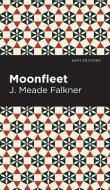 Moonfleet di J. Meade Falkner edito da MINT ED