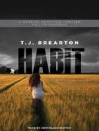 Habit di T. J. Brearton edito da Tantor Audio