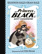 The Princess in Black and the Kitty Catastrophe di Shannon Hale, Dean Hale edito da CANDLEWICK BOOKS