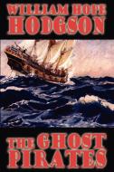 The Ghost Pirates di William Hope Hodgson edito da WILDSIDE PR