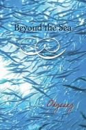 Beyond the Sea: Odyssey edito da EBER & WEIN PUB