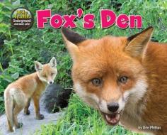 Fox's Den di Dee Phillips edito da BEARPORT PUB CO INC