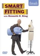 Smart Fitting with Kenneth D. King di Kenneth D. King edito da Taunton Press