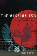 The Russian FSB di Kevin P. Riehle edito da Georgetown University Press