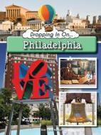 Dropping in on Philadelphia di Deb Tuttle Nelson edito da Rourke Educational Media