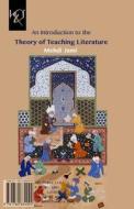 An Introduction to the Theory of Teaching Literature: Negare-Ye Amoozesh Adabiyat di Mehdi Jami edito da H&s Media