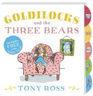 Goldilocks And The Three Bears di Tony Ross edito da Andersen Press Ltd