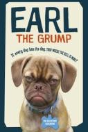 Earl The Grump di Earl edito da Ebury Publishing