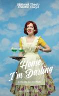 Home, I'm Darling di Laura Wade edito da Oberon Books Ltd