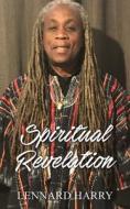 Spiritual Revelation di Lennard Harry edito da New Generation Publishing
