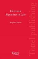 Electronic Signatures In Law di Stephen Mason edito da Tottel Publishing