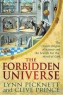 The Forbidden Universe di Lynn (Author) Picknett, Clive Prince edito da Little, Brown Book Group