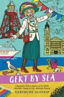 Gert by Sea di Gertrude Glossip, Andrew Crooks edito da LIGHTNING SOURCE INC