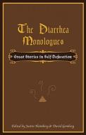 The Diarrhea Monologues edito da Falls Media