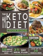The Keto Diet Cookbook: 550 Easy Healt di FRANCIS MICHAEL edito da Lightning Source Uk Ltd