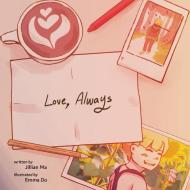 Love, Always di Jillian Ma edito da FUTURE HORIZONS INC