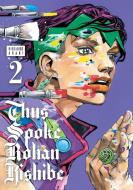 Thus Spoke Rohan Kishibe, Vol. 2: Volume 2 di Hirohiko Araki edito da VIZ LLC