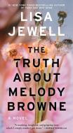 The Truth about Melody Browne di Lisa Jewell edito da POCKET BOOKS