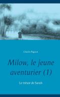 Milow, le jeune aventurier (1) di Charles Pagiaut edito da Books on Demand