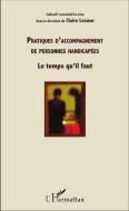 Pratiques d'accompagnement de personnes handicapées di Claire Lecoeur edito da Editions L'Harmattan