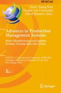 Advances in Production Management Systems. Smart Manufacturing and Logistics Systems: Turning Ideas into Action edito da Springer Nature Switzerland