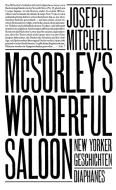 McSorley's Wonderful Saloon di Joseph Mitchell edito da Diaphanes Verlag