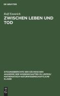 Zwischen Leben und Tod di Rolf Emmrich edito da De Gruyter
