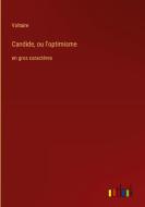 Candide, ou l'optimisme di Voltaire edito da Outlook Verlag