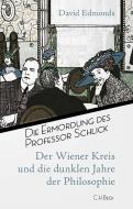 Die Ermordung des Professor Schlick di David Edmonds edito da Beck C. H.