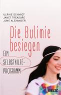 Die Bulimie besiegen di Ulrike Schmidt, Janet Treasure, June Alexander edito da Beltz GmbH, Julius