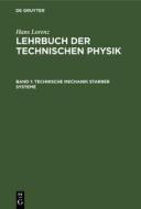 Lehrbuch der Technischen Physik, Band 1, Technische Mechanik starrer Systeme di Hans Lorenz edito da De Gruyter