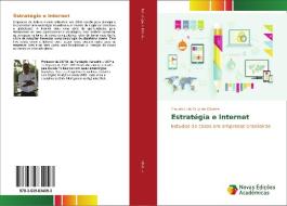 Estratégia e Internet di Claudio Luis Cruz de Oliveira edito da Novas Edições Acadêmicas